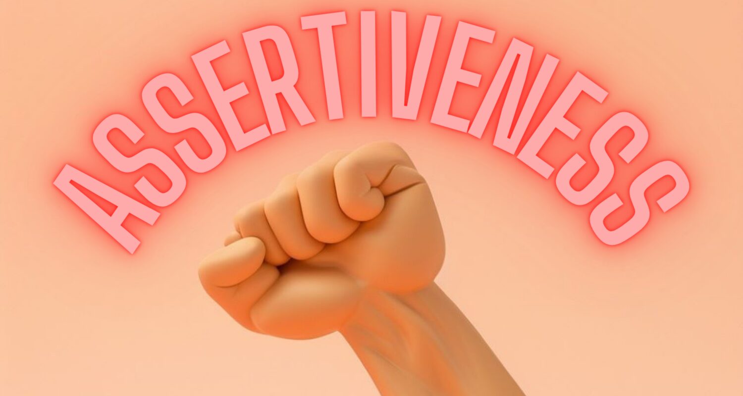 How to Be More Effectively Assertive in Everyday Situations!